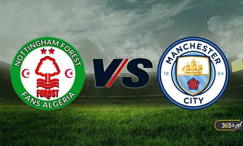 مانشستر سيتي ونوتينغهام فورست